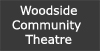 Woodside Community Theatre